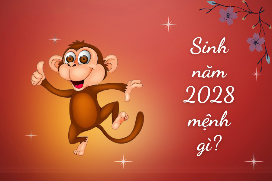 sinh-nam-2028-menh-gi-tuoi-gi-1