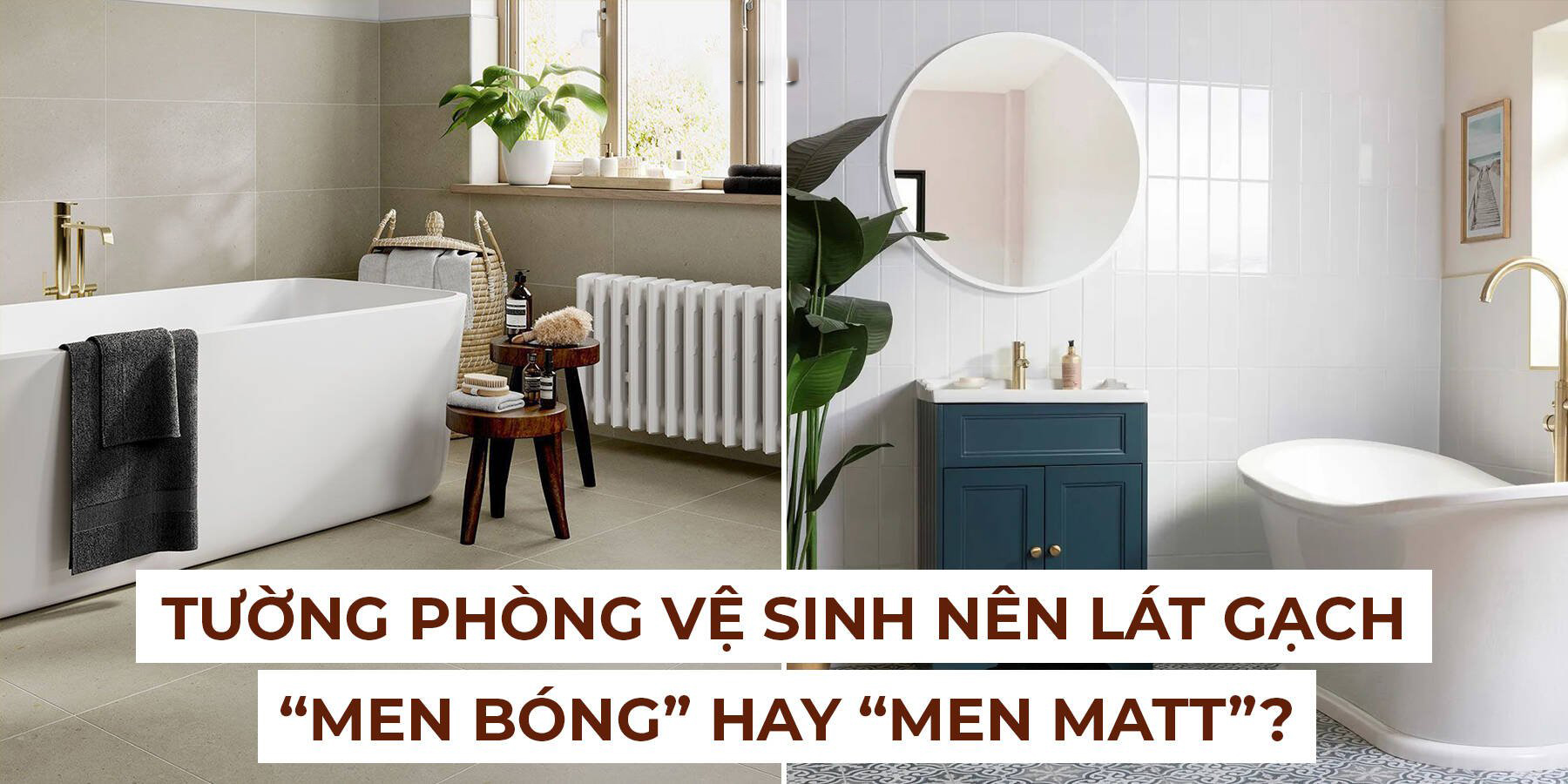 tuong-phong-ve-sinh-nen-lat-gach-men-bong-hay-men-matt