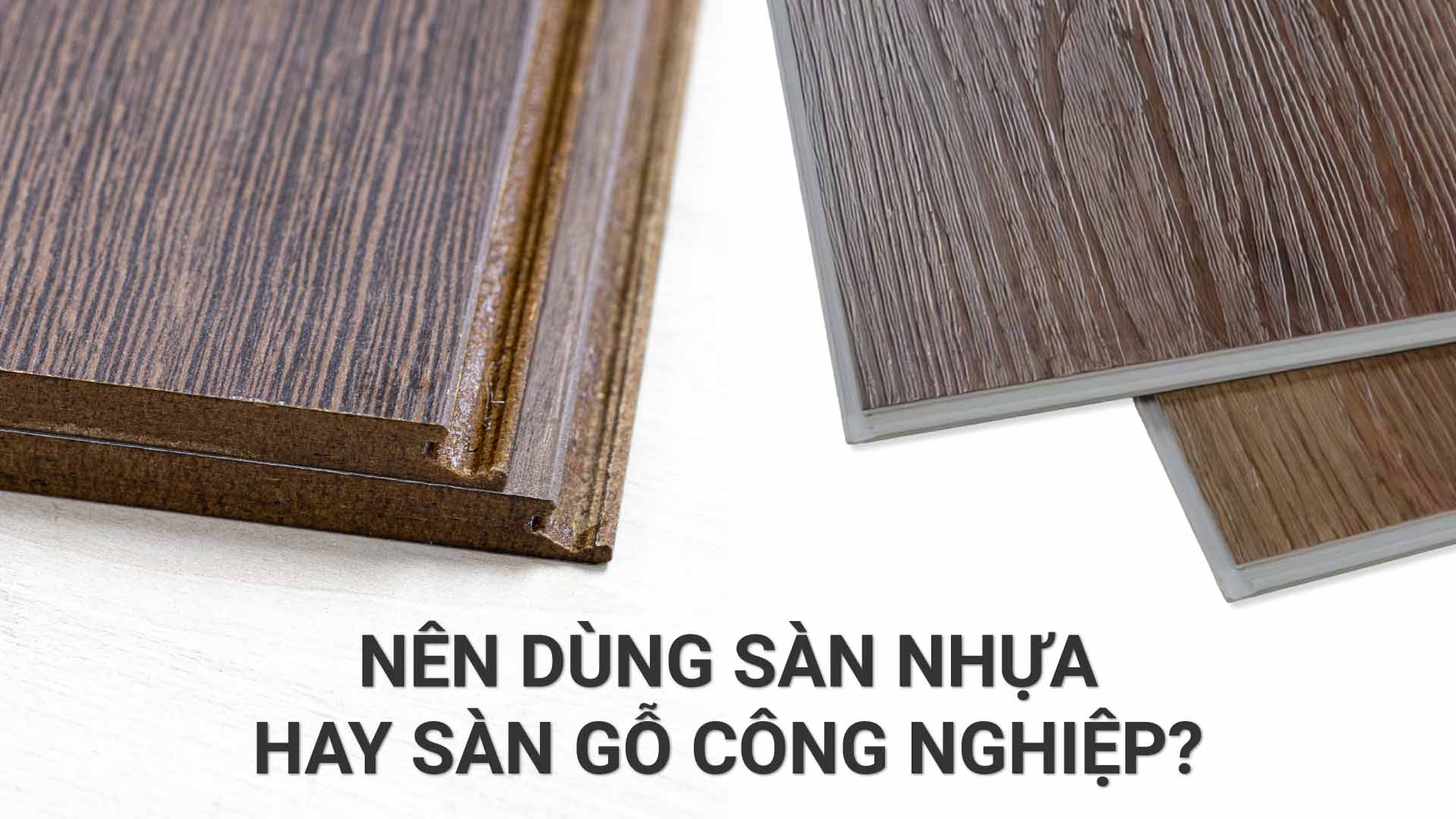nen-dung-san-nhua-hay-san-go-cong-nghiep